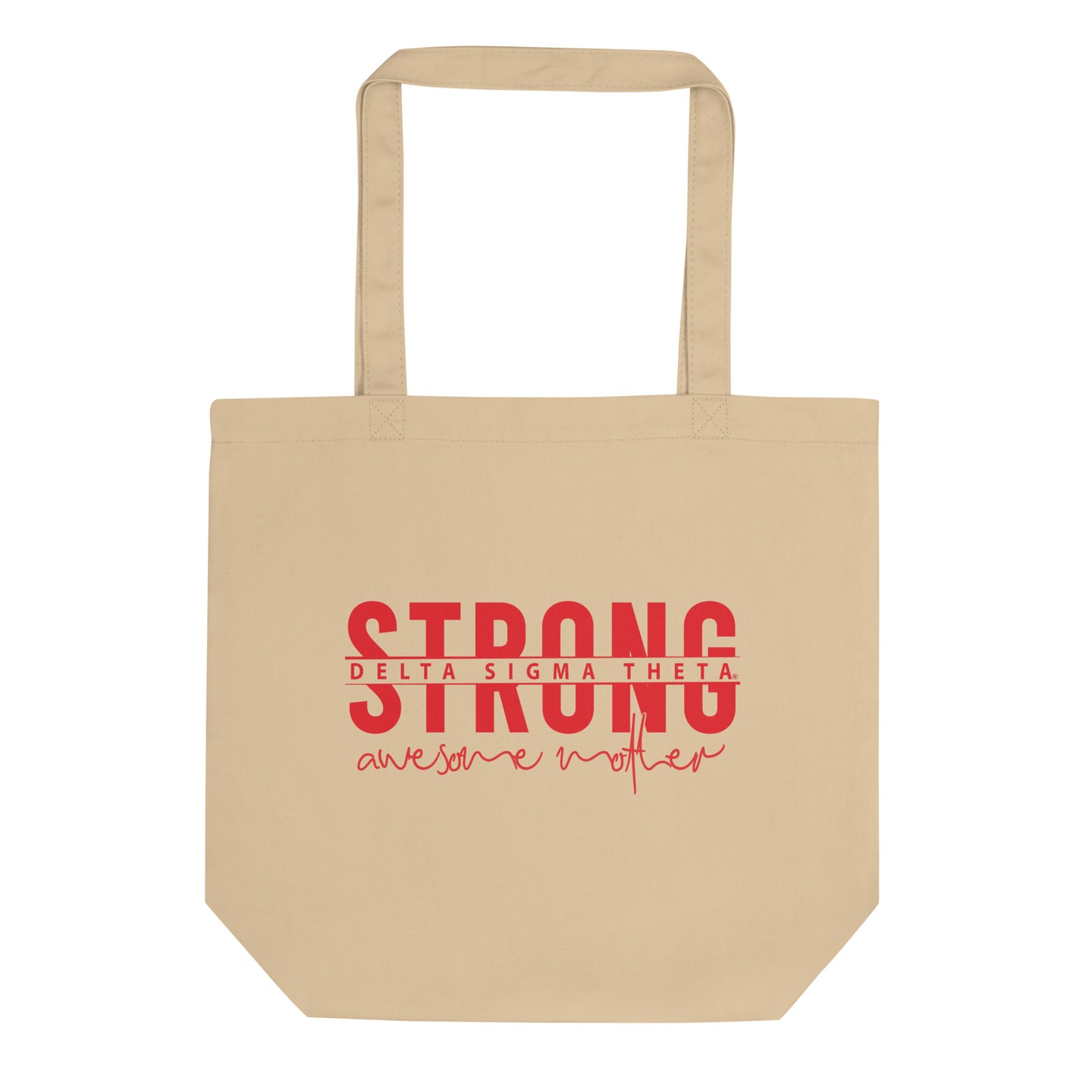 Delta Sigma Theta Strong Awesome Mother Tote Bag