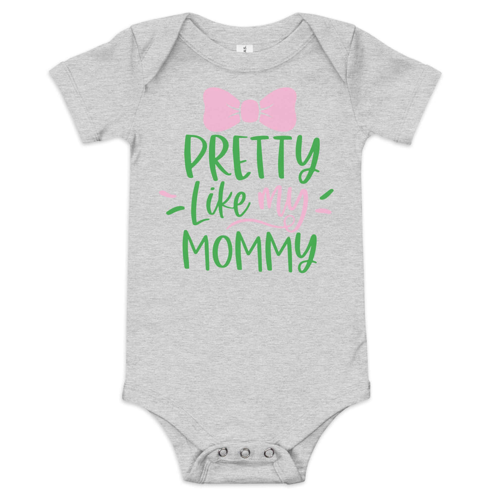 Adorable gray onesie with "Pretty Like My Mommy" text and bow design, perfect for showcasing baby cuteness and Greek gear style.
