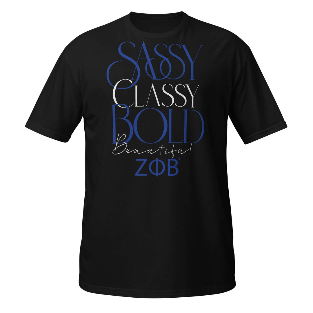 Sassy Classy Bold Beautiful Zeta SORORITY T-Shirt in black, perfect for Greek gear and fraternity paraphernalia.