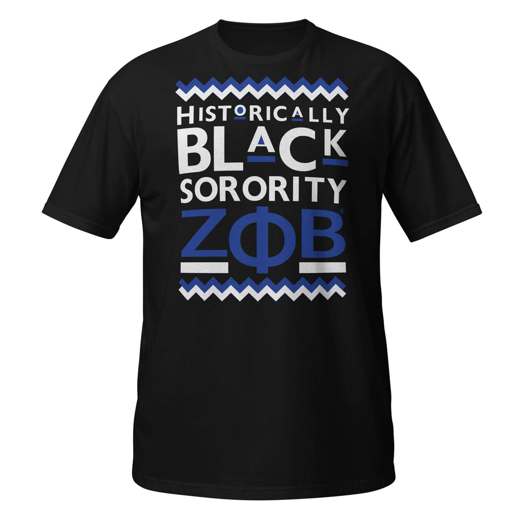 Zeta Historically Black Sorority T-Shirt in black, featuring vibrant text and Greek symbols, perfect for fraternity and sorority paraphernalia.