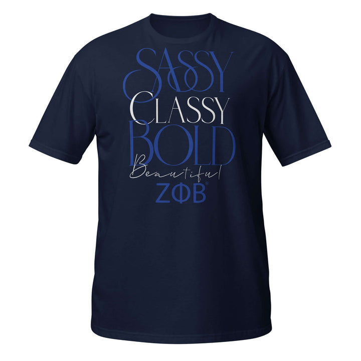 Zeta Sassy Classy T-Shirt featuring bold text design, perfect for sorority and fraternity Greek gear. 100% comfy cotton.
